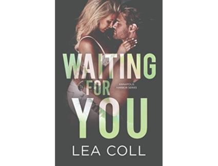 Livro Waiting for You Annapolis Harbor de Lea Coll (Inglês)