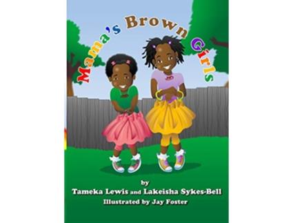 Livro Mamas Brown Girls de Tameka Lewis e Lakeisha Sykes-Bell (Inglês - Capa Dura)