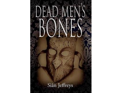 Livro Dead Mens Bones de Siân Jeffreys (Inglês)