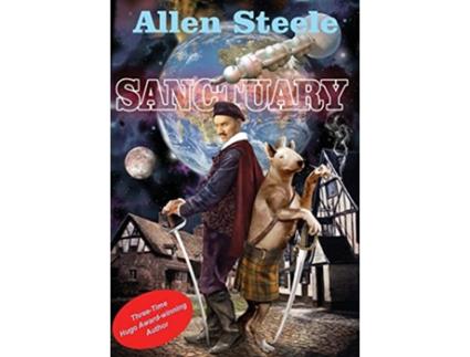 Livro Sanctuary de Allen Steele (Inglês)