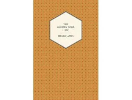 Livro The Golden Bowl 1904 de Henry James (Inglês)