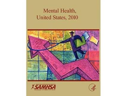 Livro Mental Health United States 2010 de U S Department of Health (Inglês)
