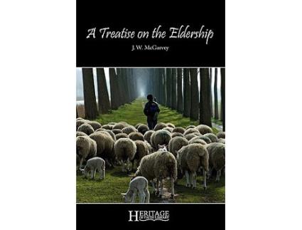 Livro A Treatise on the Eldership de J W McGarvey (Inglês)