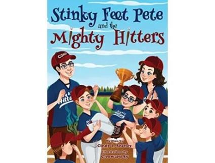Livro Stinky Feet Pete and the Mighty Hitters de Cindy Lazann Shirley (Inglês)