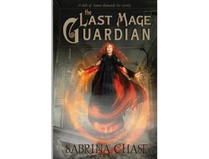 Livro The Last Mage Guardian Guardians Compact de Professor Sabrina Chase (Inglês)