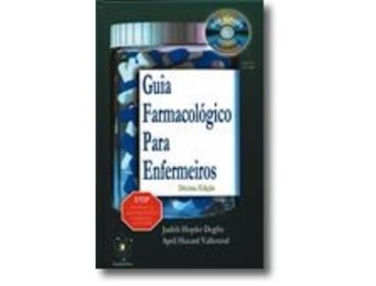 Livro Guia Farmacológico para Enfermeiros de Judith Hopher Deglin, April Hazard Vallerand .