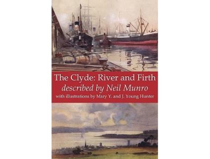 Livro The Clyde River and Firth de Neil Munro (Inglês)