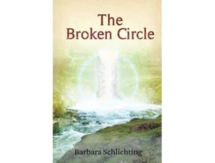 Livro The Broken Circle de Barbara Schlichting (Inglês)