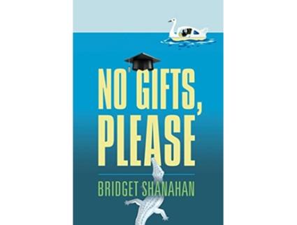 Livro No Gifts Please de Bridget Shanahan (Inglês)