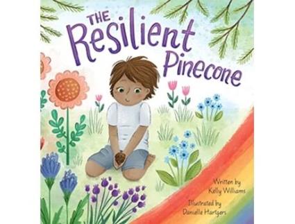 Livro The Resilient Pinecone de Kelly Williams (Inglês - Capa Dura)