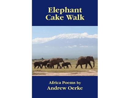 Livro Elephant Cake Walk de Andrew Oerke (Inglês)