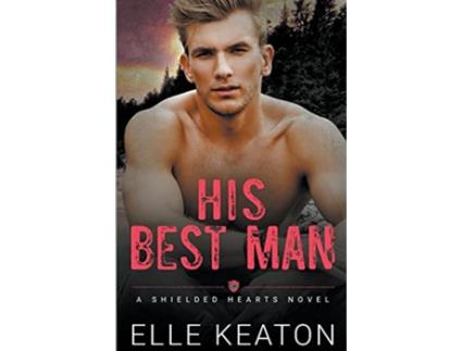 Livro His Best Man Accidental Roots de Elle Keaton (Inglês)