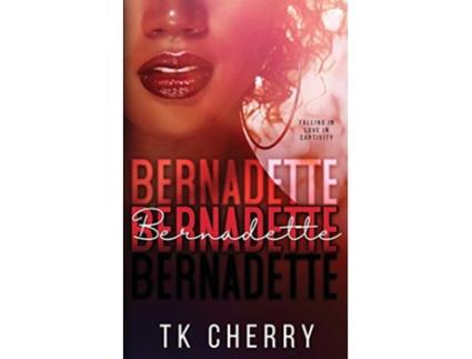 Livro Bernadette de TK Cherry (Inglês)