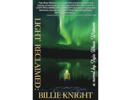 Livro Light Reclaimed Billie Knight The Spirit Reports de Teja Rhae Watson (Inglês)