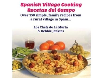Livro Spanish Village Cooking Recetas del Campo de Debbie Jenkins (Inglês)