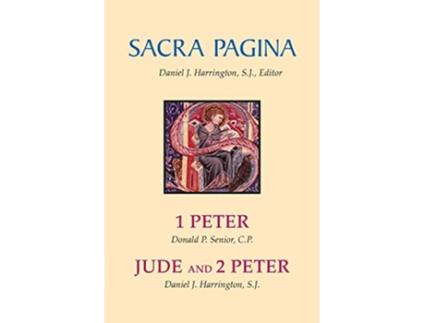 Livro Sacra Pagina 1 Peter Jude and 2 Peter Volume 15 de Donald P Senior CP Daniel J Harrington SJ (Inglês)