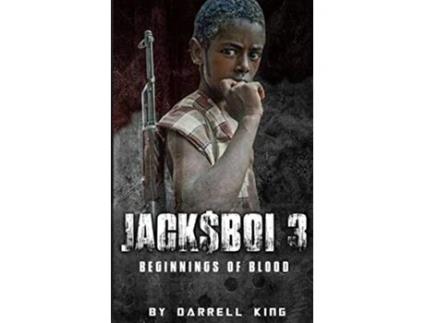 Livro Jackboi 3 Beginnings of Blood de King Darrell (Inglês)