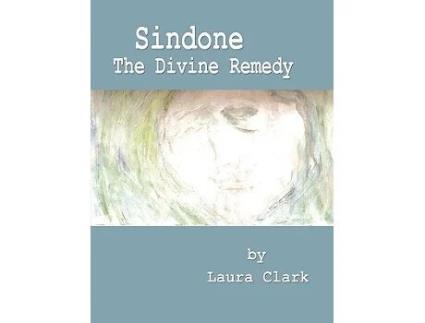 Livro Sindone The Divine Remedy de Laura Clark (Inglês)