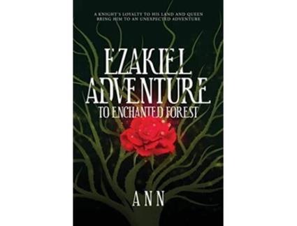 Livro Ezakiel Adventure To Enchanted Forest de Ann (Inglês)