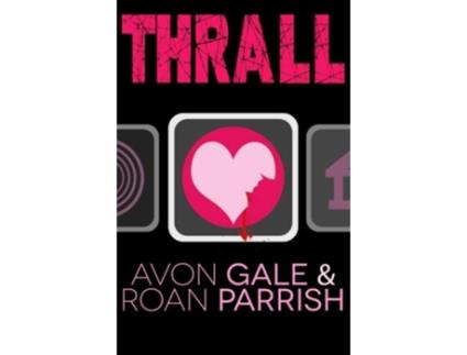 Livro Thrall de Roan Parrish Avon Gale (Inglês)