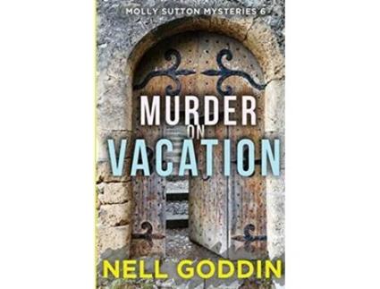 Livro Murder on Vacation de Nell Goddin (Inglês)