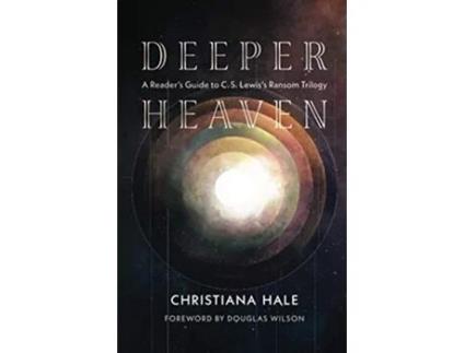 Livro Deeper Heaven A Readers Guide to C S Lewiss Ransom Trilogy de Christiana Hale (Inglês)