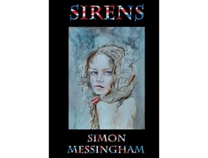 Livro Sirens de Simon Messingham (Inglês)
