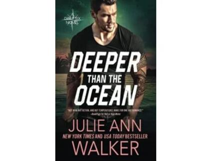 Livro Deeper Than The Ocean The Deep Six Book 4 de Julie Ann Walker (Inglês)