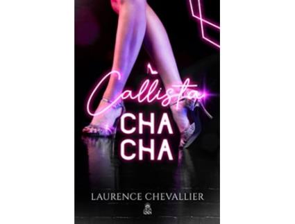 Livro Callista ChaCha Collection Love Music édition française French Edition de Laurence Chevallier e Black Queen Éditions (Francês)