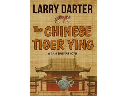 Livro The Chinese Tiger Ying TJ OSullivan Thrillers de Larry Darter (Inglês)