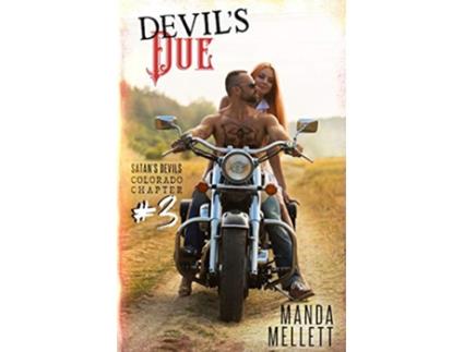 Livro Devils Due Satans Devils MC Colorado Chapter 3 de Manda Mellett (Inglês)