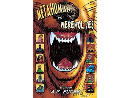 Livro Metahumans Vs Werewolves A Superhero Vs Werewolf Anthology de Stephen J Semones (Inglês)