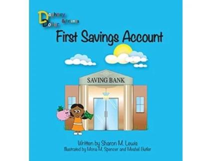 Livro First Savings Account Daphney Dollar and Friends 3 Daphney Dollars de Sharon M Lewis (Inglês)