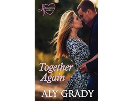 Livro Together Again Reunion de Aly Grady (Inglês)