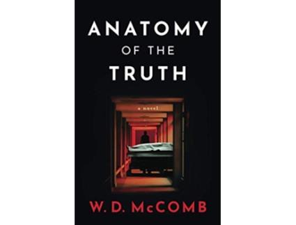 Livro Anatomy of the Truth The Case For Truth series de W D McComb (Inglês)