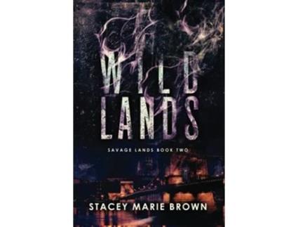 Livro Wild Lands Savage Lands de Stacey Marie Brown Stacey Marie Brown (Inglês)