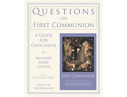 Livro Questions on First Communion A Guide for Catechists de Mother Mary Loyola (Inglês)