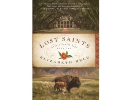 Livro Lost Saints Lazare Family Saga de Elizabeth Bell (Inglês)