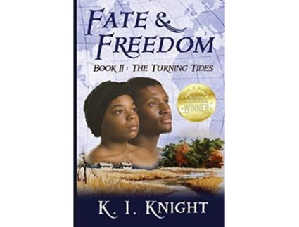 Livro Fate Freedom Book II The Turning Tides II de K I Knight (Inglês)