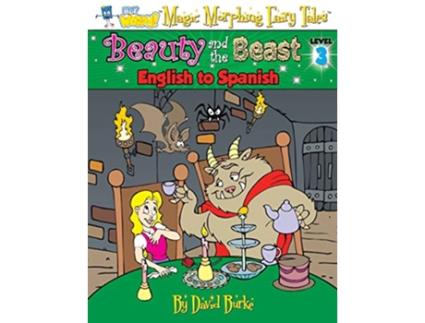 Livro BEAUTY AND THE BEAST English to Spanish Level 3 Hey Wordy Magic Morphing Fairy Tales de David Burke (Inglês)