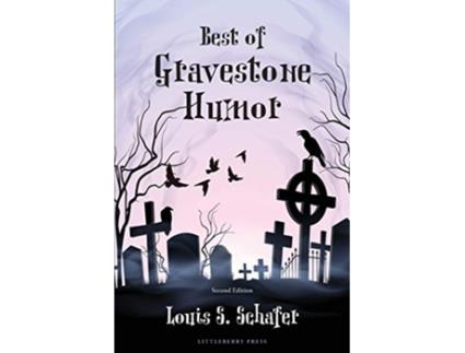Livro Best of Gravestone Humor de Louis S Schafer (Inglês)
