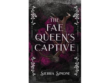 Livro The Fae Queens Captive de Sierra Simone (Inglês)