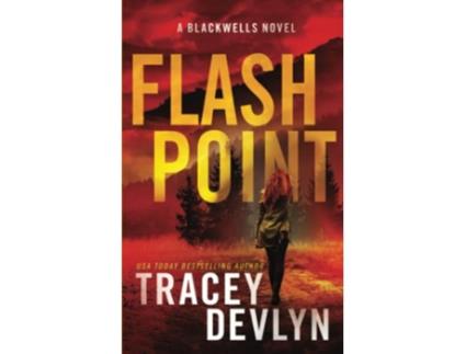 Livro Flash Point A Romantic Suspense Novel The Blackwells Book 1 Steele Ridge The Blackwells de Tracey Devlyn Steele Ridge (Inglês)