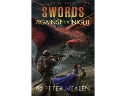 Livro Swords Against the Night The Lost de Peter Nealen (Inglês)