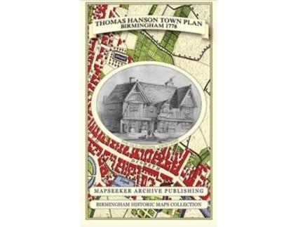 Livro Thomas Hanson Town Plan of Birmingham 1778 de Mapseeker Publishing Ltd (Inglês)