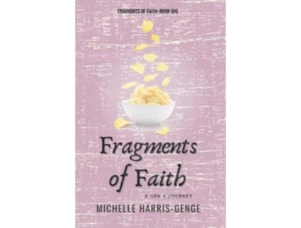Livro Fragments of Faith A Gen X Journey de Ms Michelle HarrisGenge (Inglês)