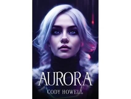 Livro Aurora de Cody Howell (Inglês)