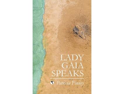 Livro Lady Gaia Speaks de Patricia Finney (Inglês)