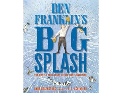 Livro Ben Franklins Big Splash de Barb Rosenstock (Inglês)