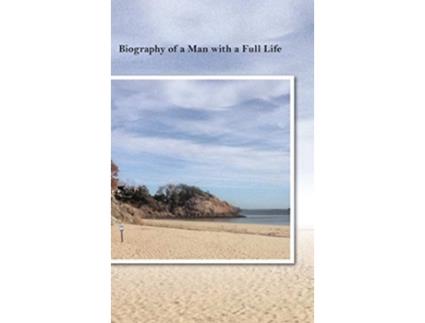 Livro Biography of a Man with a Full Life de John Winthrop (Inglês)